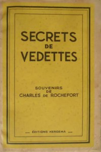 Cover of the book Secrets de vedettes - by Charles de Rochefort and Pierre Andrieu