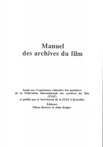 Couverture du livre Manuel des archives du film par Eileen Bowser et John Kuiper