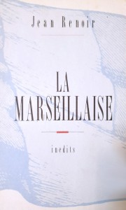 Couverture du livre La Marseillaise par Jean Renoir et Claude Gauteur
