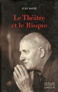 Couverture du livre Le théâtre et le risque par Jean Dasté