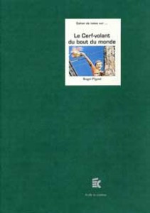 Couverture du livre Le Cerf-volant du bout du monde - de Gérard Lefèvre