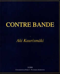 Couverture du livre Aki Kaurismäki - Sous la direction de Nathalie Nezick