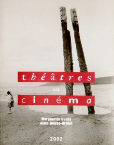 Cover of the book Marguerite Duras, Alain Robbe-Grillet - Edited by Dominique Bax