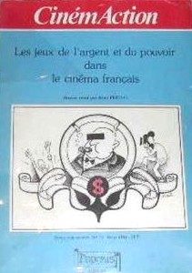 Couverture du livre Les Jeux de l'argent et du pouvoir dans le cinéma français - Sous la direction de René&nbsp;Prédal