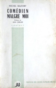 Couverture du livre Comédien malgré moi - de Michel Balfort