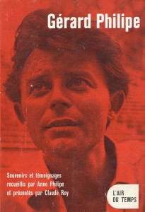 Couverture du livre Gérard Philipe - de Anne Philipe et Claude Roy