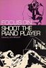 Focus on Shoot the Piano Player