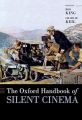 The Oxford Handbook of Silent Cinema