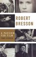 Robert Bresson:A Passion for Film