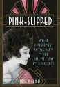 Pink-Slipped:What Happened to Women in the Silent Film Industries?