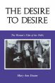 The Desire to Desire: The Woman's Film of the 1940s