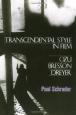 Transcendental Style In Film:Ozu, Bresson, Dreyer