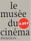 Le Musée du cinéma