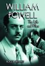 William Powell: The Life And Films