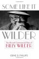 Some Like It Wilder:The Life and Controversial Films of Billy Wilder