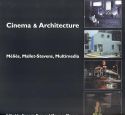 Cinema & Architecture:Méliès, Mallet-Stevens, Multimedia