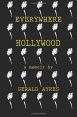 Everywhere Hollywood:a memoir by Gerald Ayres