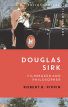 Douglas Sirk:Filmmaker and Philosopher