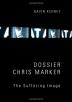 Dossier Chris Marker: The Suffering Image