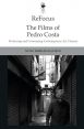 The Films of Pedro Costa:Producing and Consuming Contemporary Art Cinema