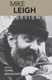 Mike Leigh:Interviews