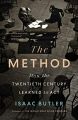 The Method:How the Twentieth Century Learned to Act