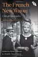 The French New Wave:Critical Landmarks