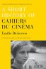 A Short History of Cahiers du Cinema