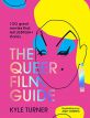 The Queer Film Guide:100 great movies that tell LGBTQIA+ stories