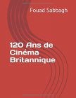 120 ans de cinéma britannique