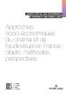 Approches socio-économiques du cinéma et de l'audiovisuel en France:objets, méthodes, perspectives