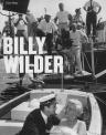 Billy Wilder: Le cinéma de l'esprit, 1906-2002, filmographie complète