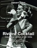 Riviera cocktail:Côte d'Azur et jet set of the 1950s