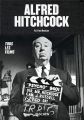 Alfred Hitchcock: Filmographie complète