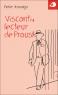 Visconti, lecteur de Proust