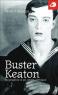Buster Keaton - Biographie d'un corps comique