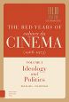The Red Years of Cahiers du Cinéma (1968-1973):Volume I, Ideology and Politics