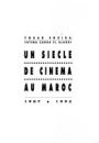 Un siècle de cinéma au Maroc:1907-1995