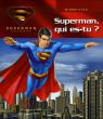 Superman, qui es-tu ?: Superman returns