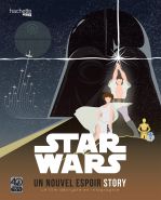 Star Wars :un nouvel espoir story