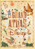 Le Grand Atlas Disney