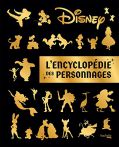 Disney - L'Encyclopédie des personnages