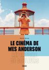 Le Cinéma de Wes Anderson:Répertoire de couleurs