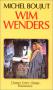 Wim Wenders: Un voyage dans ses films
