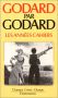 Godard par Godard:Les années Cahiers 1950-1959