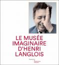 Le musée imaginaire d'Henri Langlois