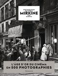 Mirkine par Mirkine:l'âge d'or du cinéma en 500 photographies