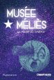 Musée Méliès:La magie du cinéma