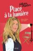 Place à la lumière:Briser le silence pour avancer