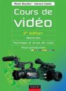 Cours de vidéo:Matériels, tournage et prise de vues, post-production